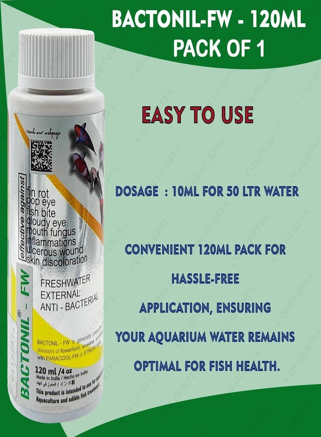 colourful BACTONIL -FW Freshwater Anti-Bacterial Solution for Aquarium Fish | for All Common Diseases of flowerhorn, arowana and Discus (BACTONIL -FW, 120ml), Pack of 1 - Image 5